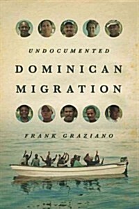 Undocumented Dominican Migration (Hardcover)
