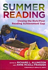 Summer Reading: Closing the Rich/Poor Reading Achievement Gap (Paperback)