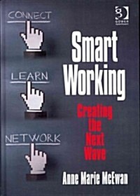 Smart Working : Creating the Next Wave (Hardcover, New ed)