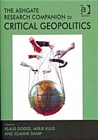The Ashgate Research Companion to Critical Geopolitics (Hardcover)