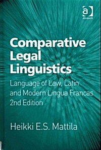Comparative Legal Linguistics : Language of Law, Latin and Modern Lingua Francas (Hardcover, 2 ed)