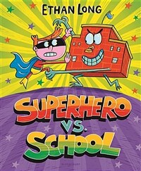 Superhero vs. School (Hardcover)
