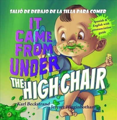 It Came from under the High Chair - Sali?de debajo de la silla para comer: A Mystery (in English & Spanish) (Paperback)