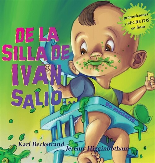 De la silla de Iv?, Sali?..: Un misterio (Spanish with pronunciation guide in English) (Hardcover)