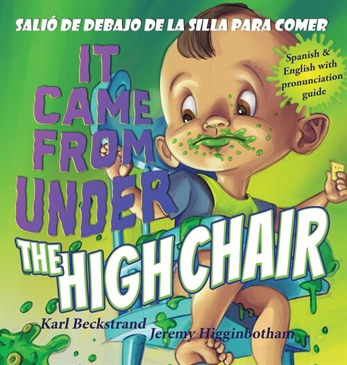 It Came from Under the Highchair - Sali?de debajo de la silla para comer: A Mystery in English & Spanish (Hardcover)