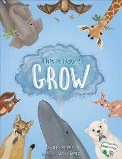 This Is How I Grow (Paperback)
