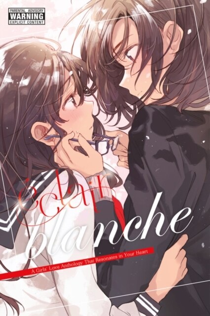 Eclair Blanche: A Girls Love Anthology That Resonates in Your Heart (Paperback)