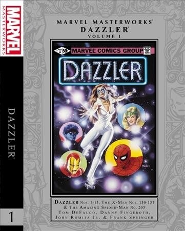 Marvel Masterworks: Dazzler Vol. 1 (Hardcover)