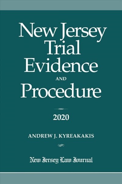 New Jersey Trial Evidence and Procedure 2020 (Paperback)