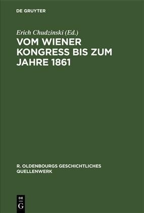 Vom Wiener Kongre?Bis Zum Jahre 1861 (Hardcover, Reprint 2019)