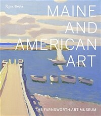 Maine and American art:the Farnsworth Art Museum