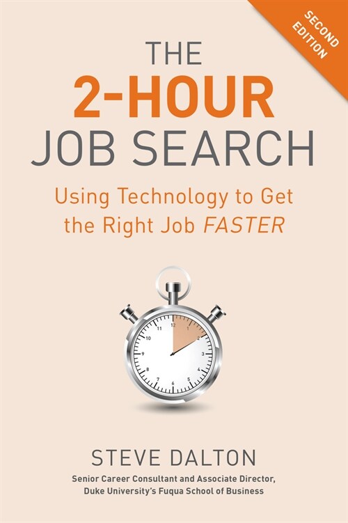 The 2-Hour Job Search, Second Edition: Using Technology to Get the Right Job Faster (Paperback, Revised)