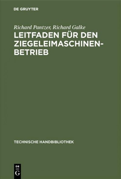 Leitfaden F? Den Ziegeleimaschinen-Betrieb (Hardcover, Reprint 2019)