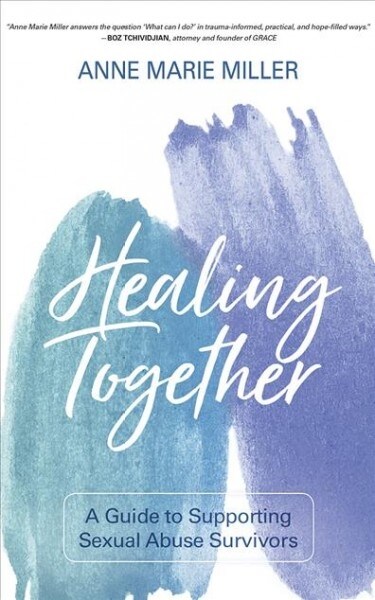 Healing Together: A Guide to Supporting Sexual Abuse Survivors (Audio CD)