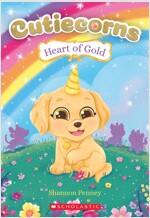 Heart of Gold (Cutiecorns #1): Volume 1