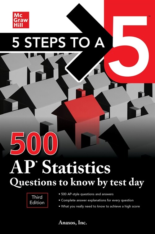 5 Steps to a 5: 500 AP Statistics Questions to Know by Test Day, Third Edition (Paperback, 3)