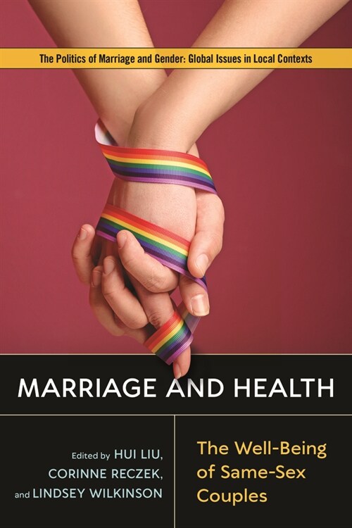Marriage and Health: The Well-Being of Same-Sex Couples (Paperback)