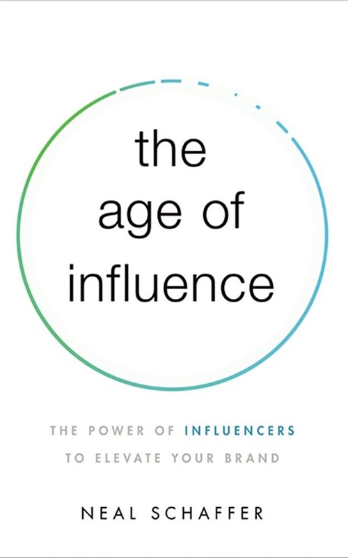 The Age of Influence: The Power of Influencers to Elevate Your Brand (Audio CD)