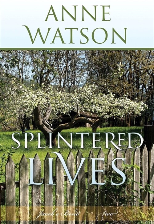Splintered Lives: Jacobs Bend-Book 2 (Paperback)