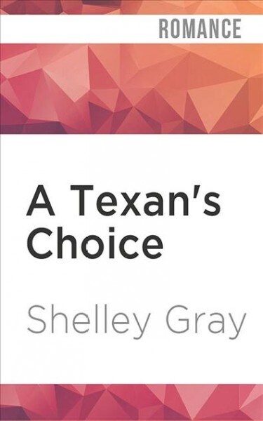 A Texans Choice (Audio CD, Unabridged)