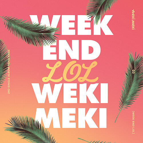 위키미키 - 싱글 2집 리패키지 WEEK END LOL