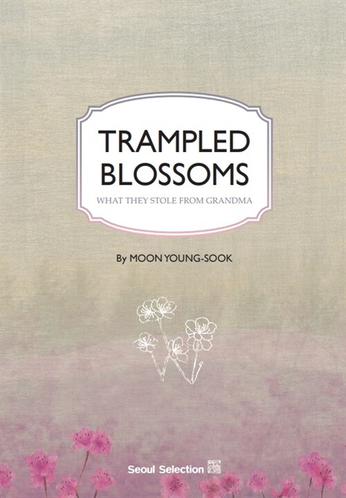 [중고] Trampled Blossoms: What They Stole from Grandma (Paperback)