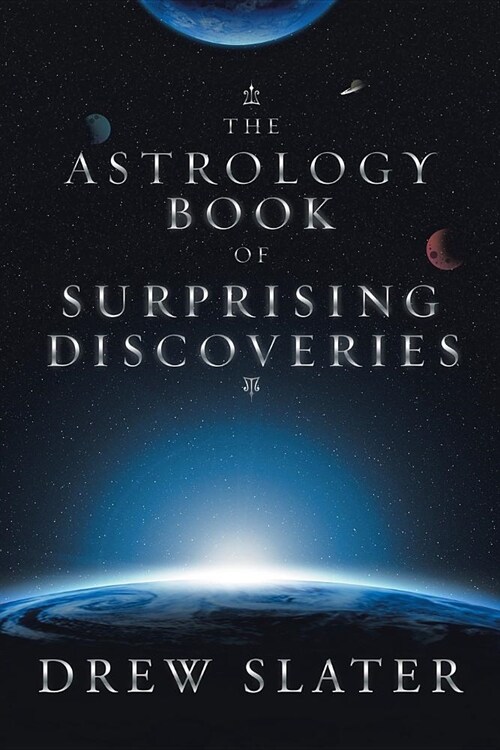 The Astrology Book of Surprising Discoveries (Paperback)