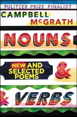 Nouns & Verbs: New and Selected Poems (Paperback)