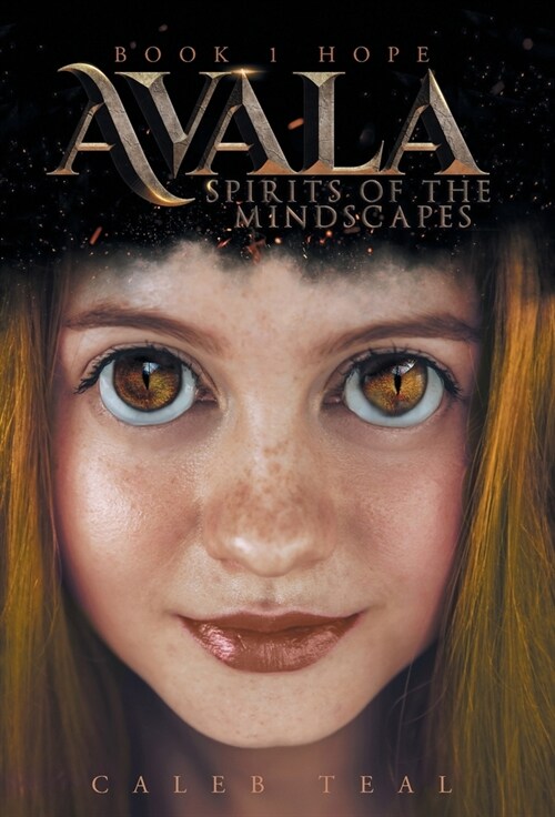 Avala: Spirits of the Mindscapes: Book 1: Hope (Hardcover)