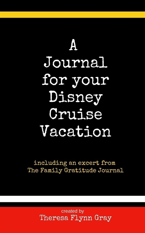 A Journal for your Disney Cruise Vacation: Finding joy in lifes little things (Paperback)