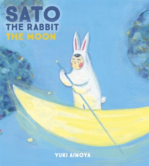 Sato the Rabbit, the Moon: Volume 2 (Hardcover)