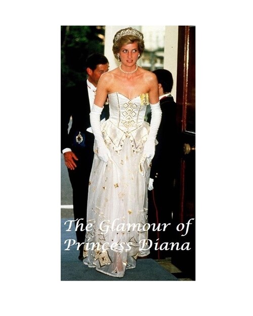 The Glamour of Princess Diana (Paperback)