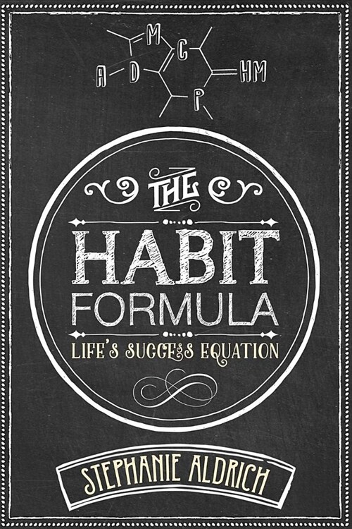 The Habit Formula: Lifes Success Equation (Paperback)