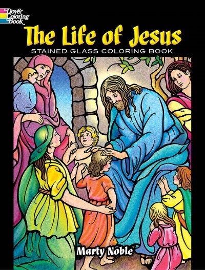 The Life of Jesus Stained Glass Coloring Book (Paperback)