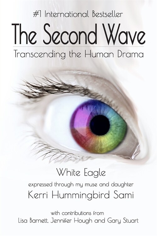 The Second Wave: Transcending the Human Drama (Paperback)