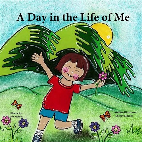 A Day in the Life of Me! (Paperback)