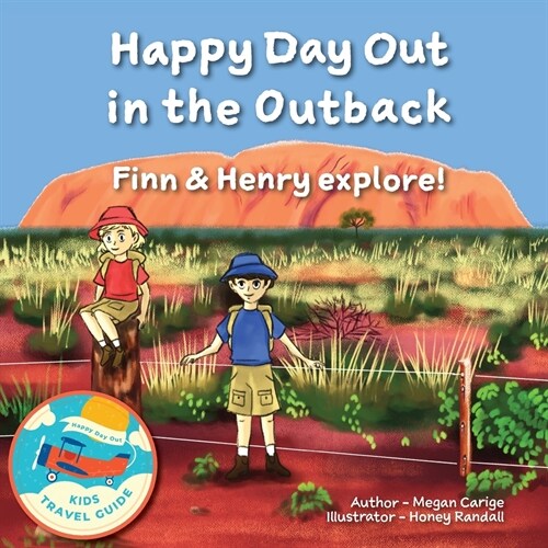 Happy Day Out in the Outback: Finn & Henry explore! (Paperback)