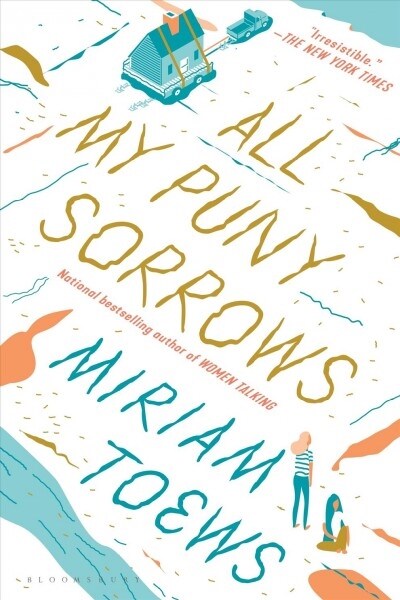 All My Puny Sorrows (Paperback)