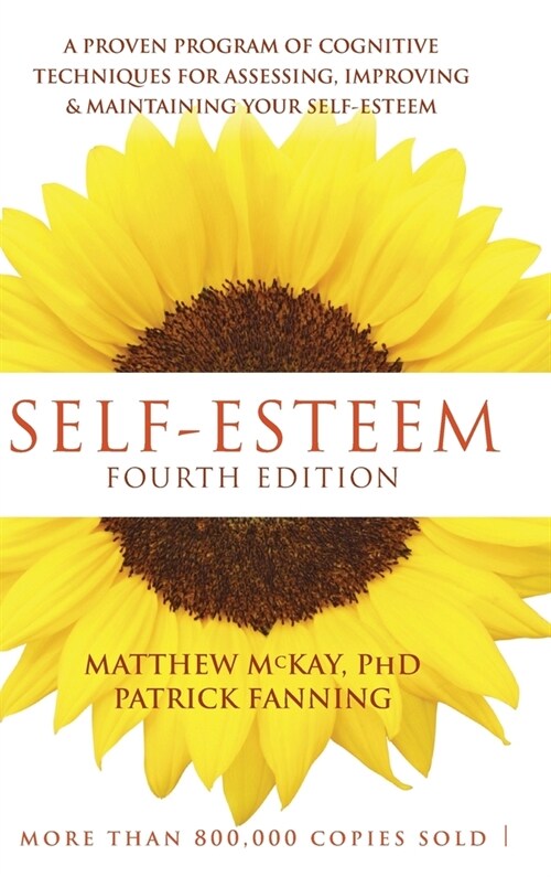 Self-Esteem: A Proven Program of Cognitive Techniques for Assessing, Improving, and Maintaining Your Self-Esteem (Hardcover, Reprint)