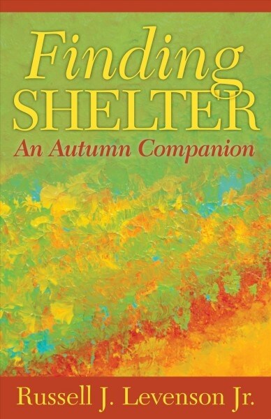 Finding Shelter: An Autumn Companion (Paperback)