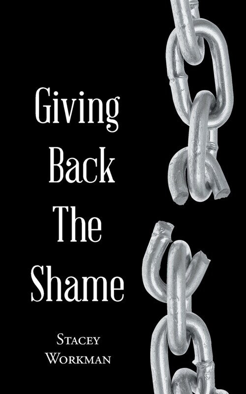 Giving Back the Shame (Paperback)