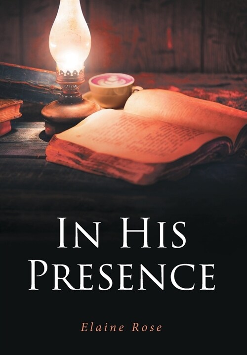 In His Presence (Hardcover)