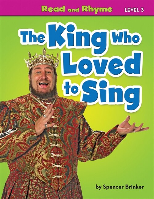 The King Who Loved to Sing (Paperback)