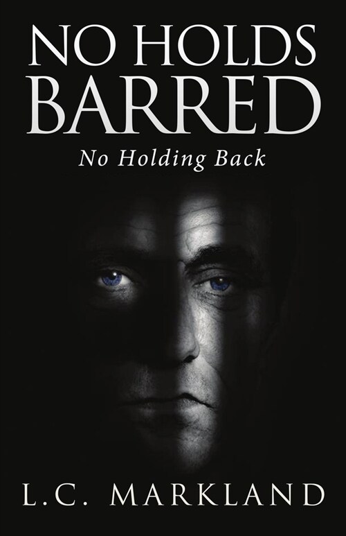 No Holds Barred: No Holding Back (Paperback)