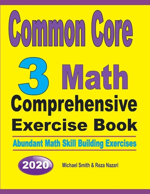 Common Core 3 Math Comprehensive Exercise Book: Abundant Math Skill Building Exercises (Paperback)