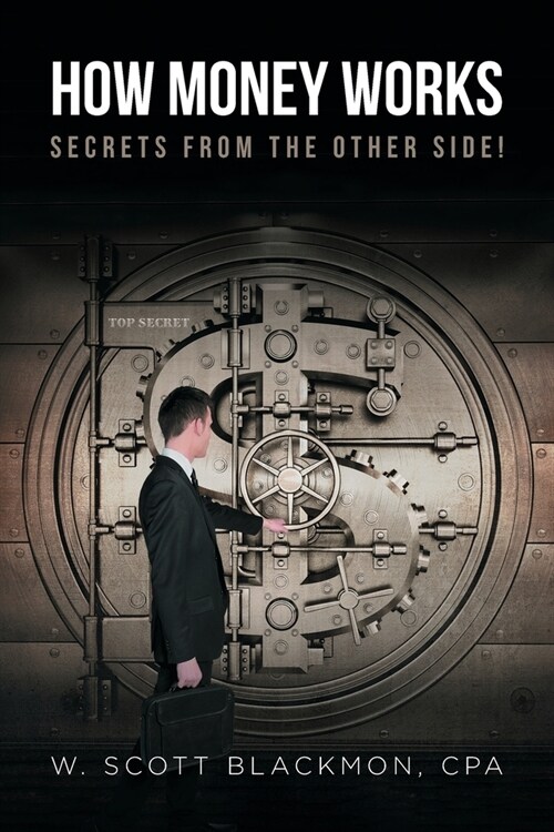How Money Works: Secrets from the Other Side! (Paperback)