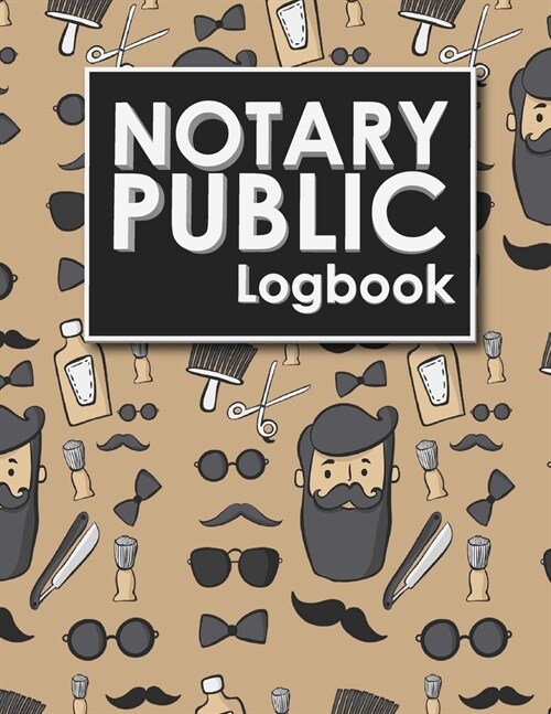 Notary Public Logbook: Notary Information Sheet, Notary Public List: Notary Journal, Notary Logbook, Notary Sheet, Cute Barbershop Cover (Paperback)