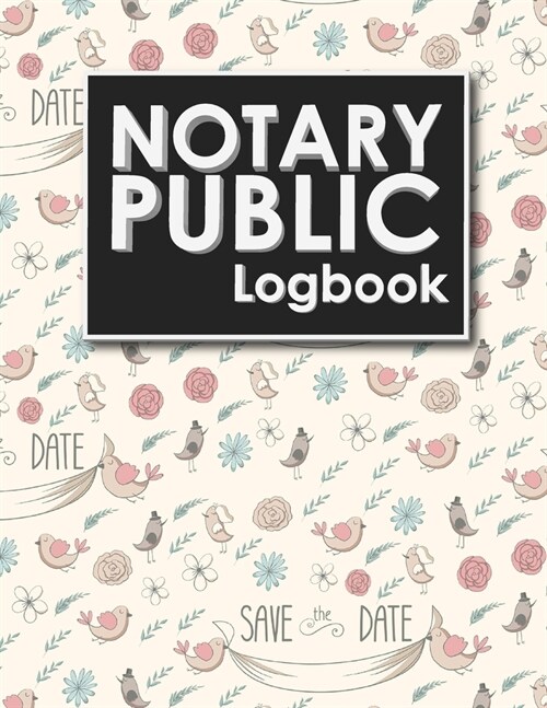 Notary Public Logbook: Notarial Register Book, Notary Public Booklet, Notary List, Notary Record Journal, Cute Wedding Cover (Paperback)