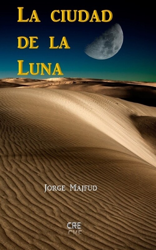 La ciudad de la Luna (Paperback)