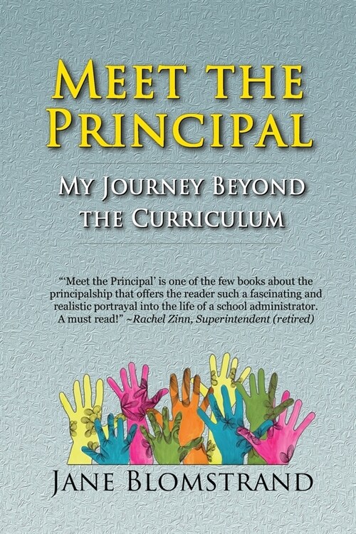 Meet the Principal: My Journey Beyond the Curriculum (Paperback)